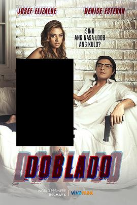 91成人短视频《多布拉多 Doblado》免费在线观看