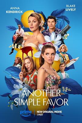 91成人视频《再帮个小忙 Another Simple Favor》免费在线观看